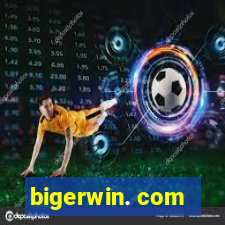 bigerwin. com